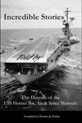 Incredible Stories: And interesting tales, in the Air, on Land and at Sea - Paperback