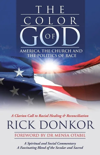 The Color of God: America, the Church, and the Politics of Race - Paperback