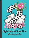 Second Grade Sight Word Practice Worksheet: Cute And Fun Filled Workbook Pack Contains 45 Words To Practice And Learn Essential Skills - Paperback