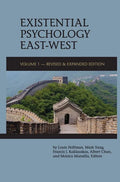 Existential Psychology East-West (Revised and Expanded Edition) - Hardcover