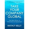 Take Your Company Global: The New Rules of International Expansion - Paperback