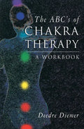 The Abc's of Chakra Therapy: A Workbook - Paperback