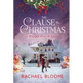 The Clause in Christmas: A Poppy Creek Novel - Hardcover