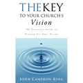 The Key to Your Church's Vision - Paperback