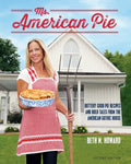 Ms. American Pie: Buttery Good Pie Recipes and Bold Tales from the American Gothic House - Paperback