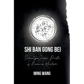 Shin Ban Gong Bei: Seventy-Seven Pearls of Business Wisdom - Paperback
