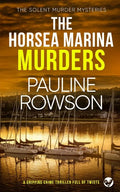 THE HORSEA MARINA MURDERS a gripping crime thriller full of twists - Paperback