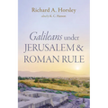 Galileans Under Jerusalem and Roman Rule - Paperback