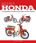 Mini Honda: The Legendary Little Motorcycles Super Cub, Dax, Monkey - Hardcover