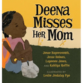 Deena Misses Her Mom - Hardcover