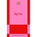 Big Fan: An 831 Stories Romance - Paperback
