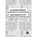 Algorithmic Authenticity: An Overview - Paperback