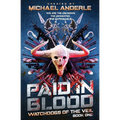 Paid in Blood: Watchdogs of the Veil Book 1 - Paperback