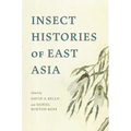 Insect Histories of East Asia - Paperback