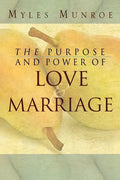 Purpose and Power of Love and Marriage - Paperback