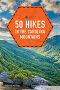 50 Hikes in the Carolina Mountains - Paperback