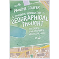 A Student's Introduction to Geographical Thought: Theories, Philosophies, Methodologies - Paperback