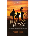 The Walk: Though She Be But Little, She Is Fierce - Hardcover