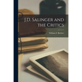 J.D. Salinger and the Critics - Paperback