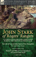 John Stark of Rogers' Rangers: a Famous Ranger and His Associates During the French & Indian War: The Life of General John Stark of New Hampshire by H - Paperback