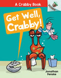 Get Well, Crabby!: An Acorn Book (a Crabby Book #4) - Library Binding