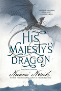 His Majesty's Dragon: Book One of Temeraire - Paperback