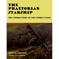 The Praetorian STARShip - The Untold Story of the Combat Talon - Paperback