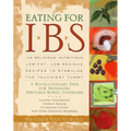 Eating for Ibs: 175 Delicious, Nutritious, Low-Fat, Low-Residue Recipes to Stabilize the Touchiest Tummy - Paperback