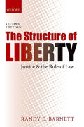 Structure of Liberty: Justice and the Rule of Law (Revised) - Paperback