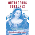 Outrageous Fortunes: The Adventures of Mary Fortune, Crime-writer, and Her Criminal Son - Paperback