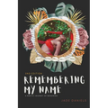Remembering My Name: A Poetic Journey of Becoming - Paperback