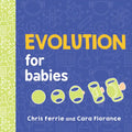 Evolution for Babies - Board Book