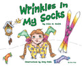 Wrinkles in My Socks - Hardcover