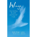 Wings: How Traveling the World Freed My Soul to Fly - Hardcover