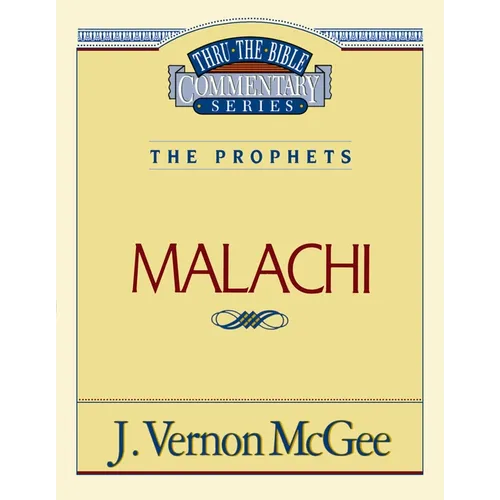 Thru the Bible Vol. 33: The Prophets (Malachi) - Paperback