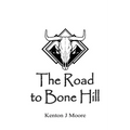 The Road to Bone Hill: A Journey into the Modern Renaissance of Mead-Making - Paperback
