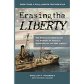 Erasing the Liberty: The Battle to Keep Alive the Memory of Israel's Massacre on the USS Liberty - Paperback