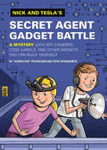 Nick and Tesla's Secret Agent Gadget Battle: A Mystery with Spy Cameras, Code Wheels, and Other Gadgets You Can Build Yourself - Hardcover