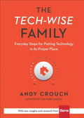 The Tech-Wise Family: Everyday Steps for Putting Technology in Its Proper Place - Hardcover