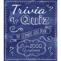 Trivia Quiz: The Ultimate Quiz Book - Over 2000 Questions - Paperback