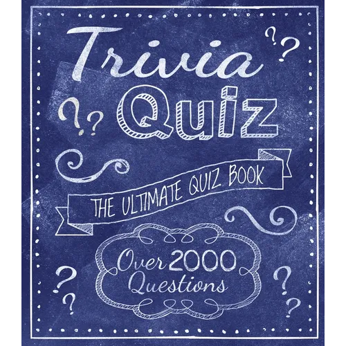 Trivia Quiz: The Ultimate Quiz Book - Over 2000 Questions - Paperback