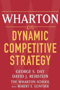 Wharton on Dynamic Competitive Strategy - Paperback
