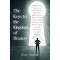 The Keys to the Kingdom of Heaven - Paperback
