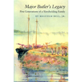 Major Butler's Legacy: Five Generations of a Slaveholding Family - Paperback