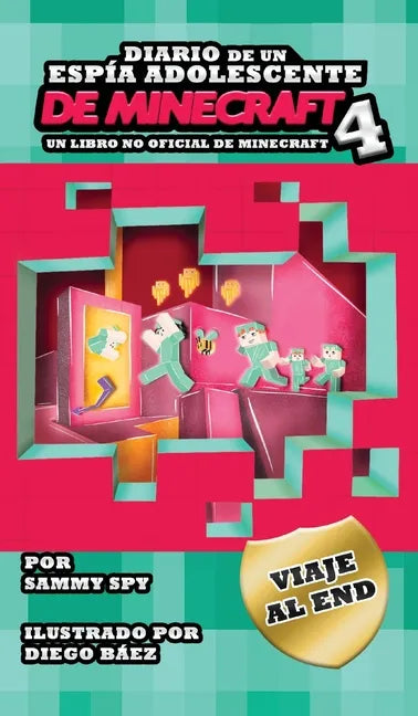Diario De Un Espía Adolescente De Minecraft Libro 4: Viaje Al End - Hardcover