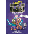 A Noob's Diary of an 8-Bit Warrior: The Eye of Ender Volume 3 - Hardcover