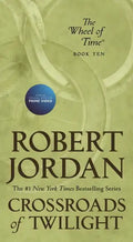 Crossroads of Twilight: Book Ten of 'The Wheel of Time' - Paperback