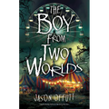 The Boy from Two Worlds: Volume 2 - Hardcover