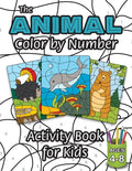 The Animal Color by Number Activity Book for Kids: (Ages 4-8) Includes A Variety of Animals! (Wild Life, Woodland Animals, Sea Life and More!) - Paperback