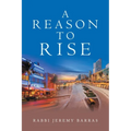 A Reason to Rise - Paperback